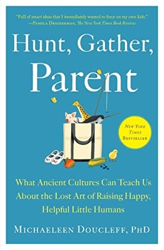 Hunt, Gather, Parent by 