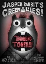 Troubling tonsils! by